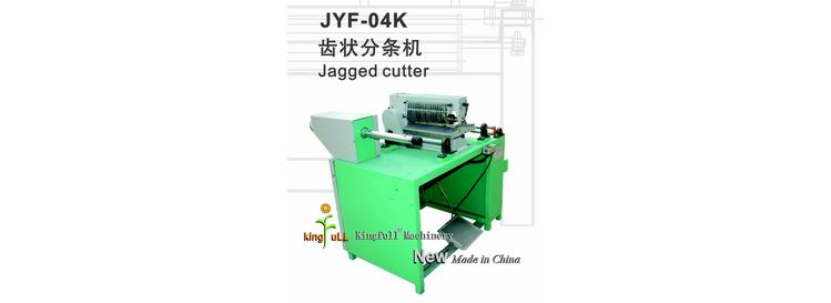 JYF-04K Jagged cutter